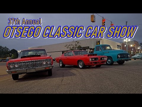 Car Show in Otsego Michigan | 37th Annual Otsego Classic Car Show