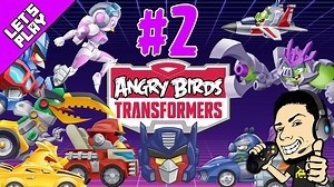 Let's Play Angry Birds Transformers - Episode 2 GamePlay + Walkthrough