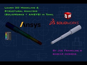 Learn 3D Modeling & Structural Analysis (SolidWorks + ANSYS) in Tamil