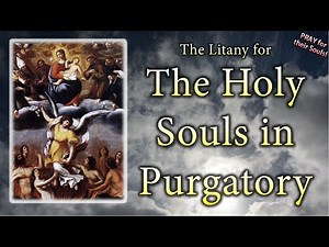 Litany for the Holy Souls in Purgatory
