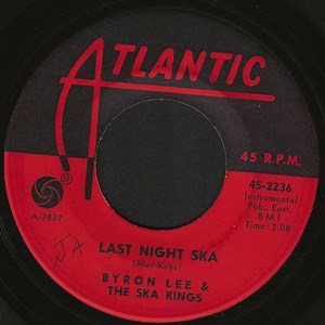 Byron Lee & The Ska Kings - Last Night Ska / Watermelon Man Ska