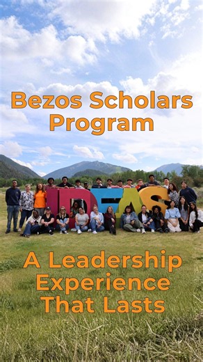 Bezos Scholars Program - A Leadership Experience That Lasts