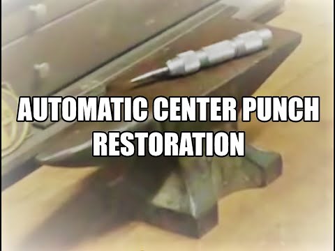 Repair & Restoration of an Automatic Center Punch ~~ L. S. Starrett Model 818