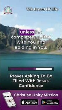 Prayer Asking To Be Filled With Jesus’ Confidence | The Bread of Life
