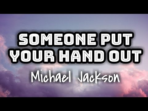 Michael Jackson - Someone Put Your Hand Out (Lyrics Video) 🎤