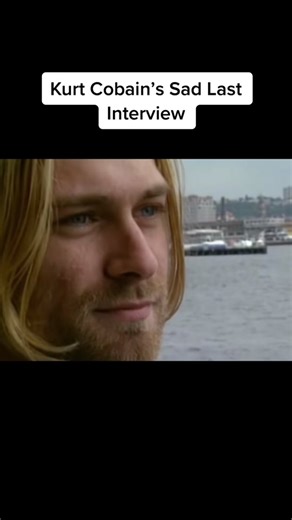 Kurt Cobain’s sad last interview. Credit to Much Music for the interview. #nirvana #kurtcobain #kurtcobainedit #whathappened #interview #sad #truecrime #truecrimetiktok