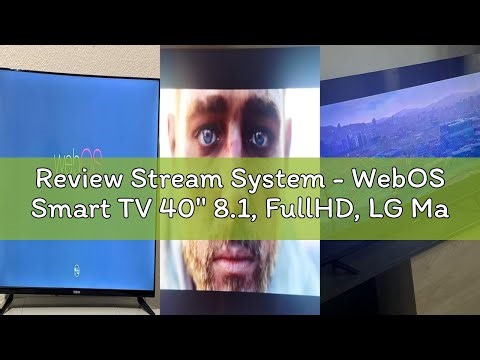 Review Stream System - WebOS Smart TV 40" 8.1, FullHD, LG Magic Remote, HDR10, Frameloos, Voice Cont