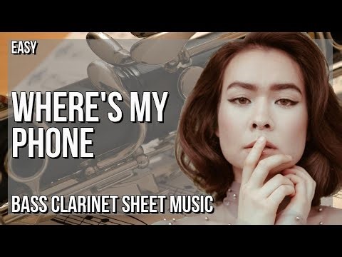 Bass Clarinet Sheet Music: How to play Where's My Phone by Mitski