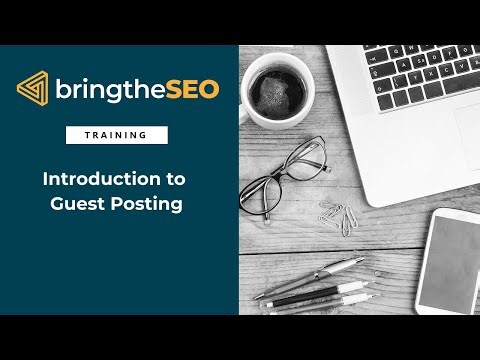 Guest Posting 2 - Introduction to Guest Posting