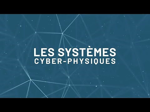 Systèmes Cyber-Physiques - En savoir plus
