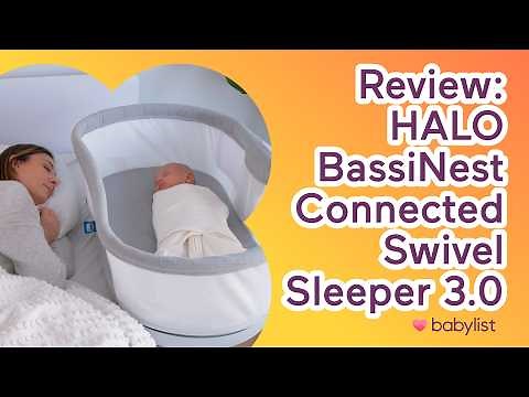 Review: HALO BassiNest Connected Swivel Sleeper 3.0 | Detects and soothes babies cries | Babylist