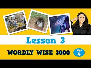 Lesson 3 - Wordly Wise 3000 Book 4 영어 어휘 연습