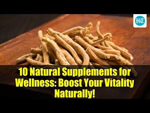 10 Natural Supplements for Wellness: Boost Your Vitality Naturally!