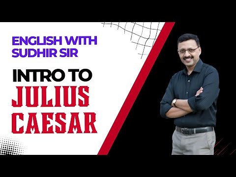 Introduction to Julius Caesar - Summary in English | ICSE Class 9 and 10 | English with Sudhir Sir