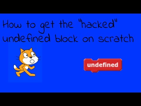 How to get the "hacked/glitched" Undefined block on scratch