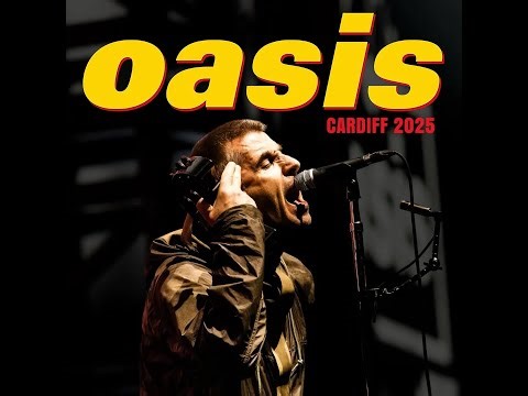 OASIS Live Cardiff Night 1 2025-07-04 (Remastered FULL HD)