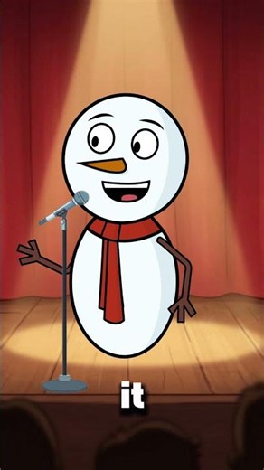 The Snowman Thinks He’s a Stand-Up Comedian