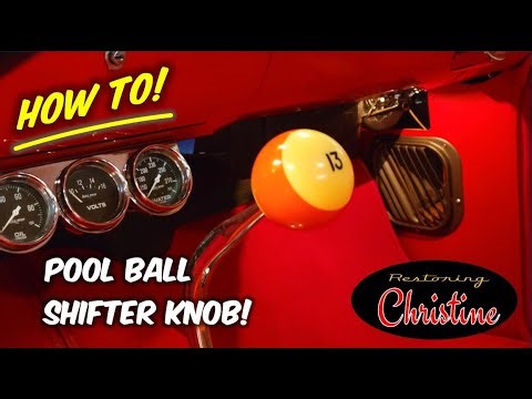 How To! Turning a Pool Ball into a Shift Knob!