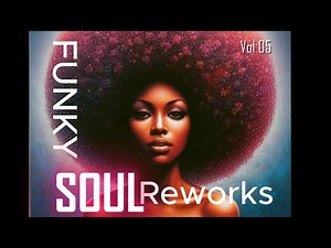 FUNK & SOUL Music [Reworks] - Soul Groove Magic: Vulfpeck & Chromeo – Reimagined -Session02