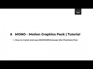 How to install and use AEVIEWER | MONO - Motion Graphics Pack | Premiere Pro