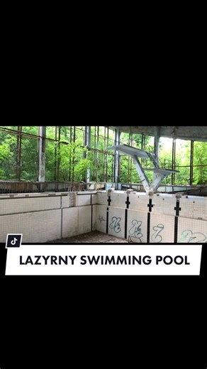 Exploring Chernobyl: Lazyrny Swimming Pool and Its Legacy
