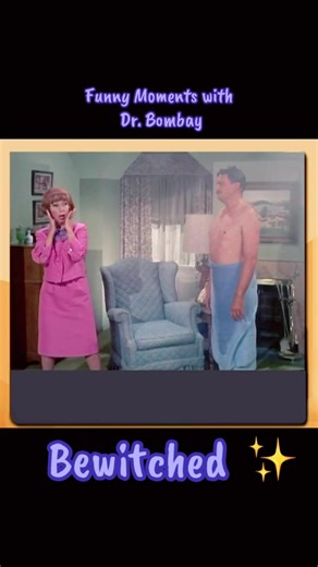 Funny Moments of Dr. Bombay from Bewitched