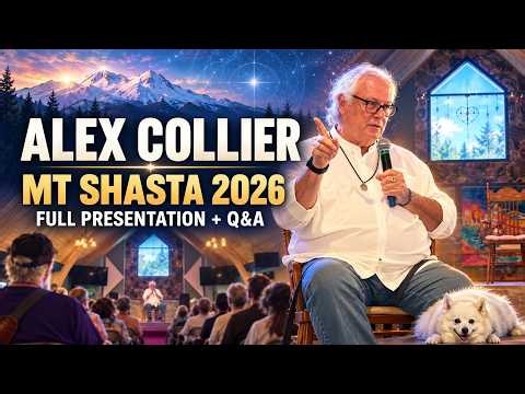 Alex Collier at Mt Shasta 2026 | Full Presentation & Q&A | Beloved Shasta Ascension Event