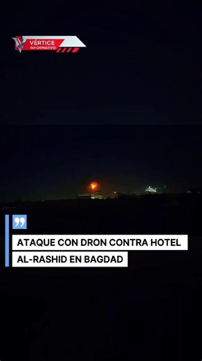 Drone attack against Al-Rashid Hotel in Baghdad