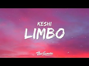 Keshi - LIMBO (Lyrics)