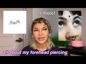 All about my forehead piercing + more (surface bars, dermal anchors, pain, healing)