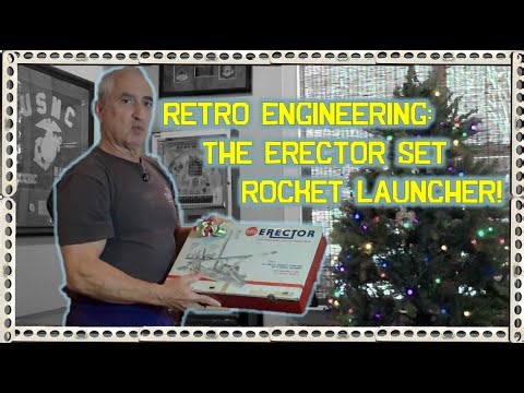 Flashbacks and Fun Facts: Can This Erector Set Rocket Launcher Still Launch?