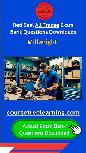 Red Seal Exam Preparation: Millwright 433A, Plumber 306A, Carpenter 403A, Welder 456A, Automotive