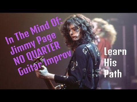 No Quarter Guitar Solo Improvisation: Jimmy Page's Confidence: Led Zeppelin Guitar Lesson