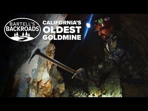 California's oldest gold mine | Bartell's Backroads
