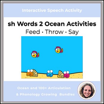 /sh/ SH Words Articulation Ocean Activity Feed & Throw Shells