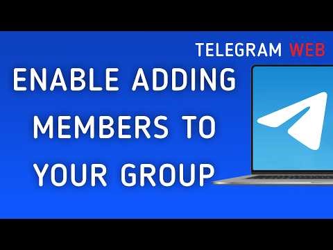 How To Enable Adding Members To Your Group On Telegram Web On PC (New Update)