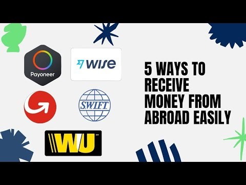 Top 5 Best Ways to Receive Money from Abroad