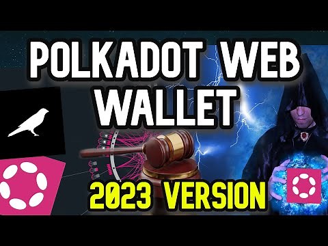 Polkadot Web Wallet Tutorial | Comprehensive Guide 2023 Version