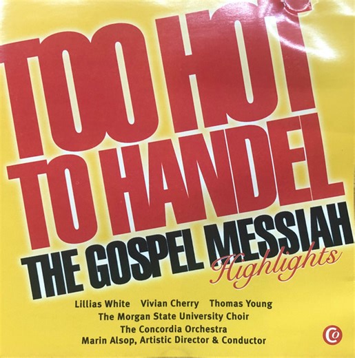 The Morgan State University Choir, The Concordia Orchestra - Too Hot To Handel: The Gospel Messiah Highlights