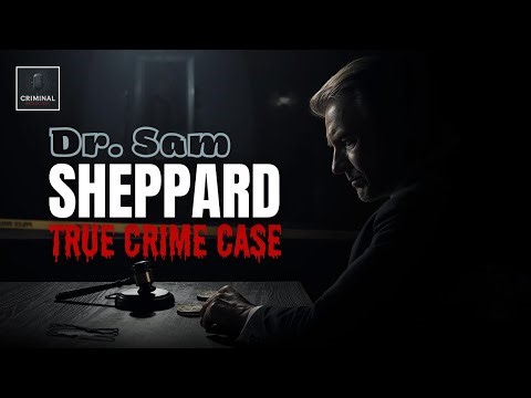 The TRUTH About Dr. Sam Sheppard's Murder Case