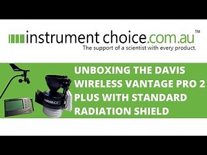 Unboxing the Davis Wireless Vantage Pro 2 Plus With Standard Radiation Shield. IC6162AU.