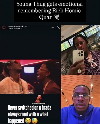 Young Thug gets emotional remembering Rich Homie Quan 🙏🏽