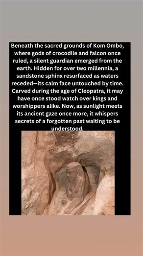 Mystery Sphinx Discovered Beneath Kom Ombo Temple