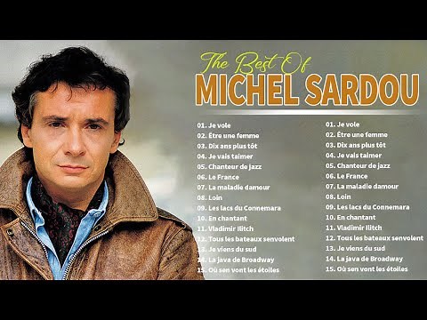 Michel Sardou Album Complet || Michel Sardou Best Of Collection