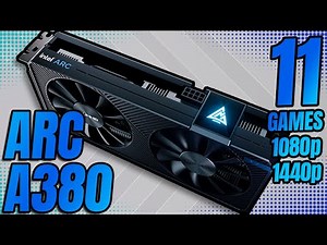 Intel ARC A380 | 11 Game Benchmark | 1080p 1440p