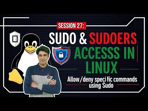 Session - 27 | Mastering Sudo & Sudoers Access in Linux | Allow/Deny Specific Commands Using Sudo