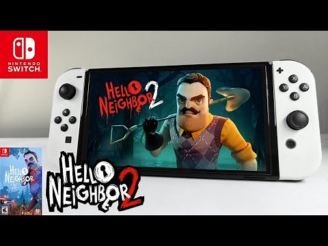 HELLO NEIGHBOR 2 - Nintendo Switch OLED Gameplay