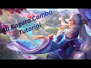 [MLBB] All Kagura Combo Tutorial