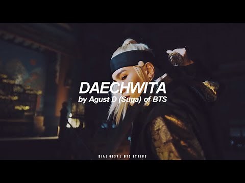 DAECHWITA | Agust D / Suga (BTS - 방탄소년단) English Lyrics