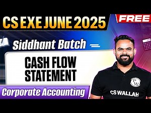 Cash flow Statement | Corporate Accounting | CS Exe June 2025